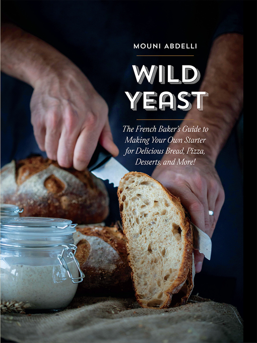 Title details for Wild Yeast by Mouni Abdelli - Available